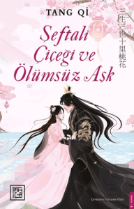 Şeftali Çiçeği ve Ölümsüz Aşk