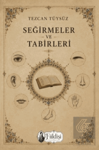 Seğirmeler ve Tabirleri