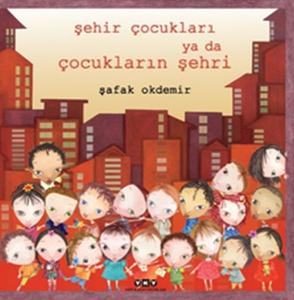 Şehir Çocukları Ya Da Çocukların Şehri
