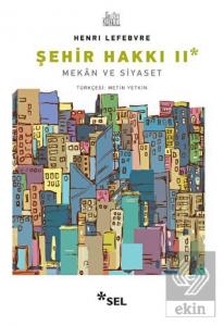 Şehir Hakkı 2 - Mekan ve Siyaset
