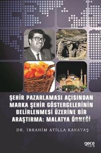 Şehir Pazarlaması Açısından Marka Şehir Göstergele