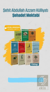 Şehit Abdullah Azzam Külliyatı Şehadet Mektebi 11 Kitap