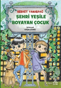 Şehri Yeşile Boyayan Çocuk