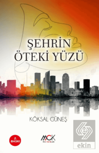 Şehrin Öteki Yüzü