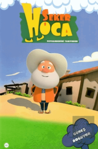 Şeker Hoca Güneş Doğuyor
