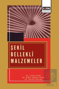 Şekil Bellekli Malzemeler
