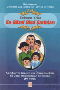 Seksen Yılın En Güzel Okul Şarkıları