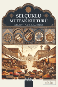 Selçuklu Mutfak Kültürü