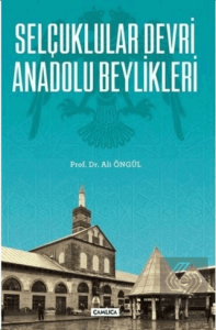 Selçuklular Devri Anadolu Beylikleri