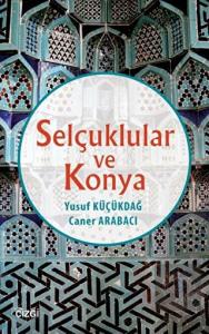 Selçuklular ve Konya