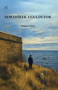 Semadirek Uğulduyor