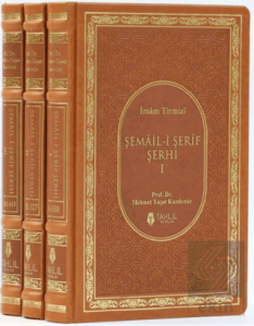 Şemail-i Şerif Şerhi (3 Kitap Takım)