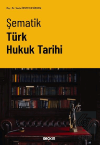 Şematik Türk Hukuk Tarihi