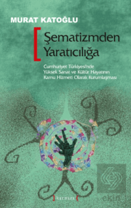 Şematizmden Yaratıcılığa