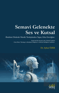 Semavi Gelenekte Ses ve Kutsal