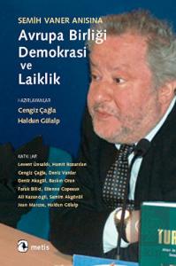 Semih Vaner Anısına  Avrupa Birliği, Demokrasi ve 