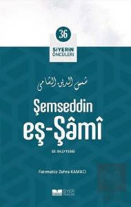 Şemseddin Eş - Şami - Siyerin Öncüleri 36