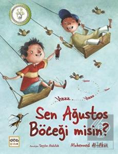 Sen Ağustos Böceği misin?