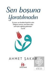 Sen Boşuna Yaratılmadın