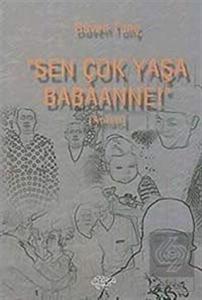 Sen Çok Yaşa Babaanne