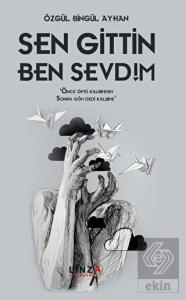 Sen Gittin Ben Sevdim
