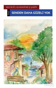 Senden Daha Güzeli Yok