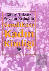 Sendikacı Kadın Kimliği