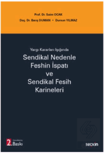 Sendikal Nedenle Feshin İspatı ve Sendikal Fesih Karineleri