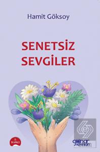 Senetsiz Sevgiler