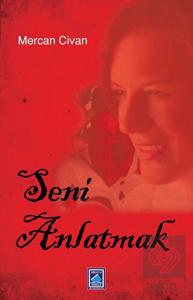 Seni Anlatmak