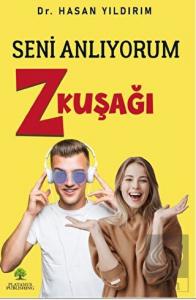 Seni Anlıyorum Z Kuşağı