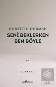 Seni Beklerken Ben Böyle