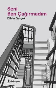 Seni Ben Çağırmadım