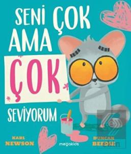 Seni Çok Ama Çok Seviyorum