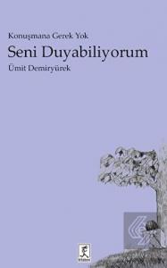 Seni Duyabiliyorum