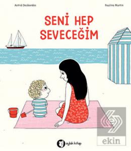Seni Hep Seveceğim