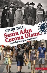 Senin Adın Corona Olsun…