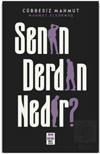 Senin Derdin Nedir?