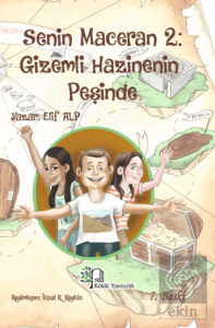 Senin Maceran 2: Gizemli Hazinenin Peşinde