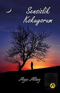 Sensizlik Kokuyorum