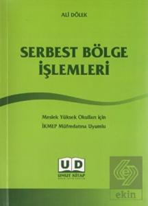 Serbest Bölge İşlemleri