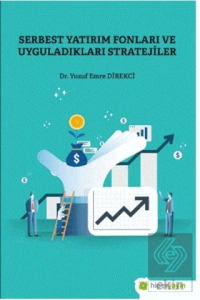 Serbest Yatırım Fonları ve Uyguladıkları Stratejil