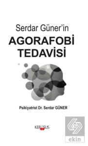 Serdar Güner'in Agorafobi Tedavisi