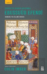 Şeriat ile Kanun Arasında Ebussuud Efendi