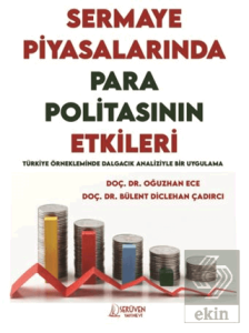 Sermaye Piyasalarında Para Politikasının Etkileri