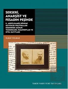 Serseri, Anarşist ve Fesadın Peşinde