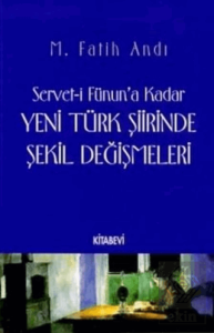 Servet-i Fünun'a Kadar Yeni Türk Şiirinde Şekil De