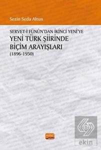 Servet-i Fünun'dan İkinci Yeni'ye Yeni Türk Şiirin