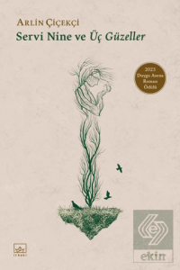 Servi Nine ve Üç Güzeller