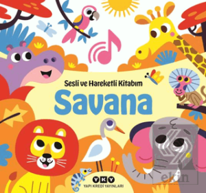 Sesli ve Hareketli Kitabım - Savana